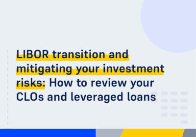 CMS ON DEMAND WEBINAR LIBOR transition and mitigating your investment risks How to review your CL Os and leveraged loans