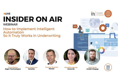 Insider Engage Intelligent Automation in Underwriting Webinar Write up